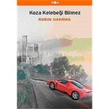 Koza Kelebeği Bilmez - robin s sharma