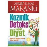 KOZMIK DETOKS SAĞLIKLI DIYET - AHMET MARANKI;ELMAS MARANKI