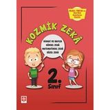 Kozmik Zeka 2.Sınıf - Bilsem, Tübitak ve Özel Okul Sınavlarına Hazırlık: Dikkat ve Hafıza, Görsel Zeka, Matematiksel Zeka, Sözel Zeka