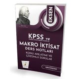 KPSS A ve Kurum Sınavlarına Hazırlık Eksen Makro İktisat Ders Notları Konu Anlatımı Çözümlü Sorular - Pelikan Yayınları