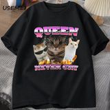 Kraliçe Asla Ağlama Komik Kedi Meme T Shirt Erkek Kadın Aptal Kediler T-Shirt Komik Atasözü T 2857 - Siyah