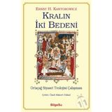 Kralın İki Bedeni-Ortaçağ Siyaset Teolojisi Çalışması - Ernst H. Kantorowicz