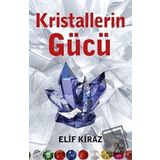 Kristallerin Gücü - Elif Kiraz