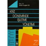 KRIZ DÖNEMİNDE İŞLETME YÖNETİMİ - MELEK VERGILIEL TÜZ