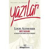KRIZ YAZILARI ALTHUSSER'DEN SONRA LOUIS ALTHUSSER - LOUIS ALTHUSSER