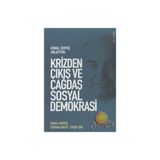 KRIZDEN ÇIKIŞ VE ÇAĞDAŞ SOSYAL DEMOKRASI KEMAL DERVİŞ ANLATIYOR - KEMAL DERVİŞ;SERHAN ASKER;YUSUF IŞIK