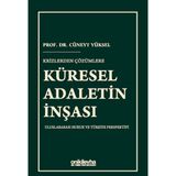Krizlerden Çözümlere Küresel Adaletin İnşası & Uluslararası Hukuk ve Türkiye Perspektifi
