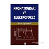 Kromatografi ve Elektroforez - Turgut Gündüz