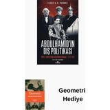 Kronik Kitap Abdülhamid'in Dış Politikası + Geometri Hediye