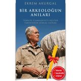Kronik Kitap Alfa Kalem ile Bir Arkeoloğun Anıları (Ekrem Akurgal) Yeni Anı - Mektup - Günlük Kitap