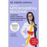 Kronik Kitap Alfa Kalem+ Kuantum Mitokondriyal Beslenme (Ayşegül Çoruhlu) Yeni Beslenme ve Diyet Kitap