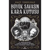 Kronik Kitap Büyük Savaşın Kara Kutusu - II. Abdülhamid’den I. Dünya Savaşı’na Osmanlı Silah Pazarının Perde Arkası