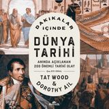 Kronik Kitap Dakikalar İçinde Dünya Tarihi Tat Wood & Dorothy Ail - 200 Önemli Tarihi Olay