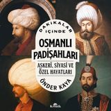 Kronik Kitap Dakikalar İçinde Osmanlı Padişahları Önder Kaya 2020 Ciltsiz Normal Boy 100 Sayfa