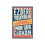 Kronik Kitap Ezbere Yaşayanlar: Vazgeçemediğimiz Alışkanlıklarımızın Kökenleri + Kuran-I Kerim Türkçe Meali
