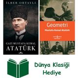 Kronik Kitap Gazi Mustafa Kemal Atatürk + Geometri + Dünya Klasiği Hediye - Hayır