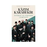 Kronik Kitap Kazım Karabekir - Ittihat ve Terakki Cemiyeti + Dünya Tarihi Ansiklopedisi (Ciltli)