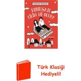 Kronik Kitap Konuşan Kilim Mi Olur? Kaybolan Meslekler + Türk Klasiği Hediye