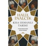 Kronik Kitap Kronik Kısa Osmanlı Tarihi - Osmanlı İmparatorluğu Tarihine Kuşbakışı Halil İnalcık - 2022