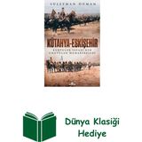 Kronik Kitap Kütahya - Eskişehir - Kurtuluş Savaşı'nın Unutu... + Dünya Klasiği Hediye