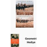 Kronik Kitap Kütahya - Eskişehir - Kurtuluş Savaşı'nın Unutu... + Geometri Hediye