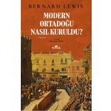 Kronik Kitap Modern Ortadoğu Nasıl Kuruldu?