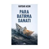 Kronik Kitap Para Batırma Sanatı Haydar Acun 176 Sayfa Ciltsiz Türkçe Yayın Evi