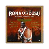Kronik Kitap Roma Ordusu (Ciltli): Roma Savaş Makinesi'nin Tarihi + 29 Kitap