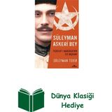 Kronik Kitap Süleyman Askeri Bey - Teşkilat - I Mahsusa'nın ... + Dünya Klasiği Hediye