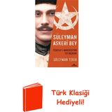 Kronik Kitap Süleyman Askeri Bey - Teşkilat - I Mahsusa'nın ... + Türk Klasiği Hediye