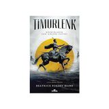 Kronik Kitap Timurlenk: Bozkırların Son Göçebe Fatihi + Türkiye'de Çağdaşlaşma + Yakın Tarihin Gerçekleri