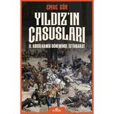 Kronik Kitap Yıldız’ın Casusları - II. Abdülhamid Döneminde İstihbarat - Emre Gör