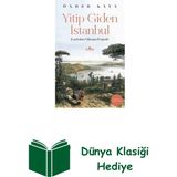 Kronik Kitap Yitip Giden Istanbul-Kaybolan Mirasın Peşinde + Dünya Klasiği Hediye
