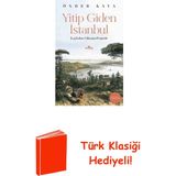 Kronik Kitap Yitip Giden Istanbul-Kaybolan Mirasın Peşinde + Türk Klasiği Hediye