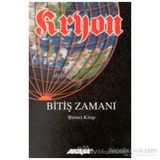 Kryon 1. Kitap Bitiş Zamanı - Lee Carroll