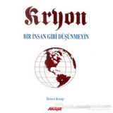 Kryon 2. Kitap Bir İnsan Gibi Düşünmeyin - Lee Carroll