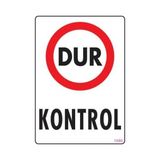 KSB Store Dur Kontrol Uyarı Levhası 25X35 KOD:1586