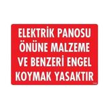 KSB Store Elektrik Panosu Önüne Malzeme ve Benzeri Engel Koymak Yasaktır Uyarı Levhası 25X35 KOD:1133