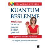 Kuantum Beslenme - Ayşegül Çoruhlu