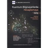 Kuantum Bilgisayarlarda Hesaplamaya Giriş / Maltepe Üniversitesi Yayınları / 9789756760437