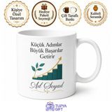 Küçük Adımlar Büyük Başarılar Getirir Gelişim Temalı Kupa Bardak Hediye