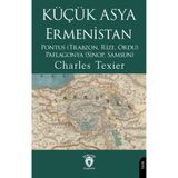 Küçük Asya - Ermenistan, Pontus (Trabzon, Rize, Ordu) - Paflagonya (Sinop, Samsun) / 9786253688523