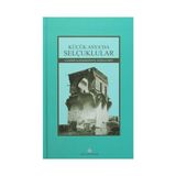 Küçük Asya’da Selçuklular - Vladimir Aleksandroviç Gordlevskiy