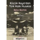 Küçük Asya’dan Türk Halk Musıkisi
