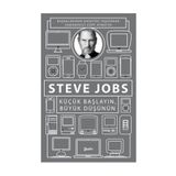Küçük Başlayın, Büyük Düşünün - Steve Jobs