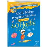 Küçük Beylere Peygamberimizden Gül Kokulu 40 Hadis - Adem Kılıç