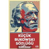 Küçük Bukowski Sözlüğü - Ali Ulvi Özdemir