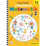 Küçük Dahiler – Etkinliklerle Matematik 2. Kitap 5 - 6 Yaş