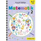 Küçük Dahiler - Etkinliklerle Matematik 2. Kitap 6 - 7 Yaş
