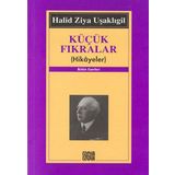KÜÇÜK FIKRALAR (HIKAYELER) - HALID ZIYA UŞAKLIGİL